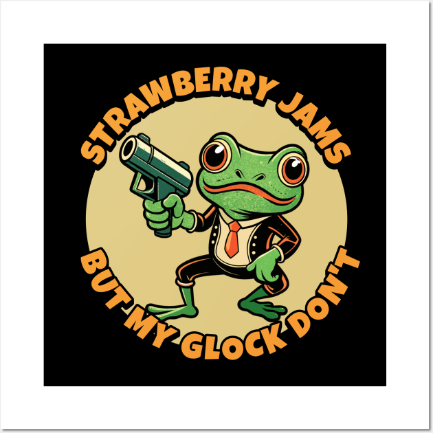 Strawberry Jams But My Glock Don't Wall Art by valentinahramov